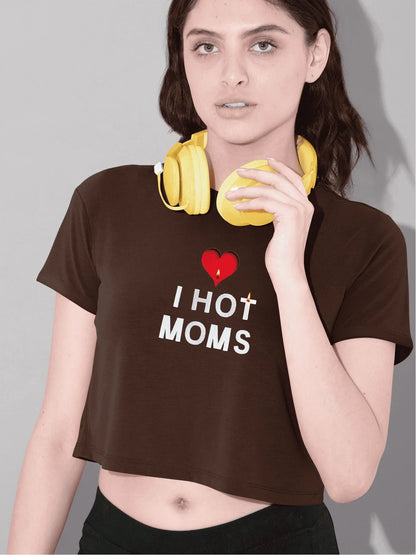 I Love Moms Crop Top I Love Hot Moms – Fun & Flirty Western-Themed Tee