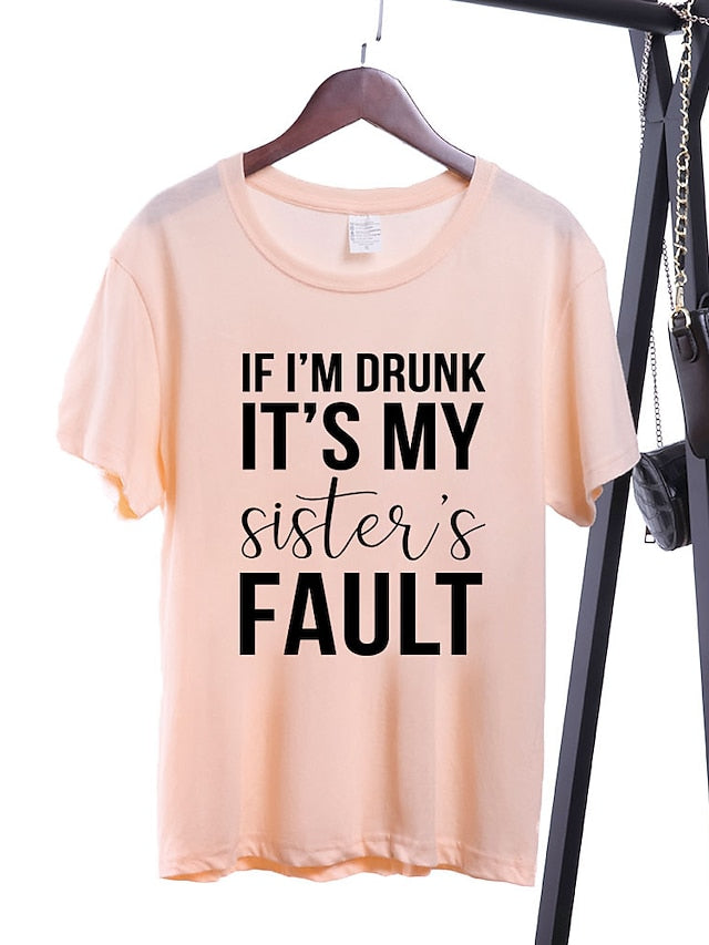 If I'm Drunk It's My Sister's Fault Shirt - LuckyFash™