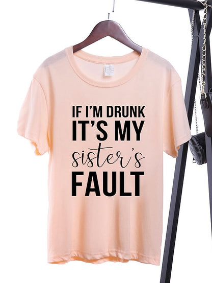 If I'm Drunk It's My Sister's Fault Shirt - LuckyFash™
