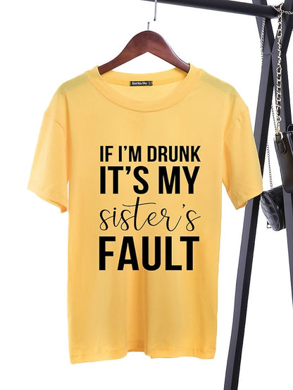 If I'm Drunk It's My Sister's Fault Shirt - LuckyFash™