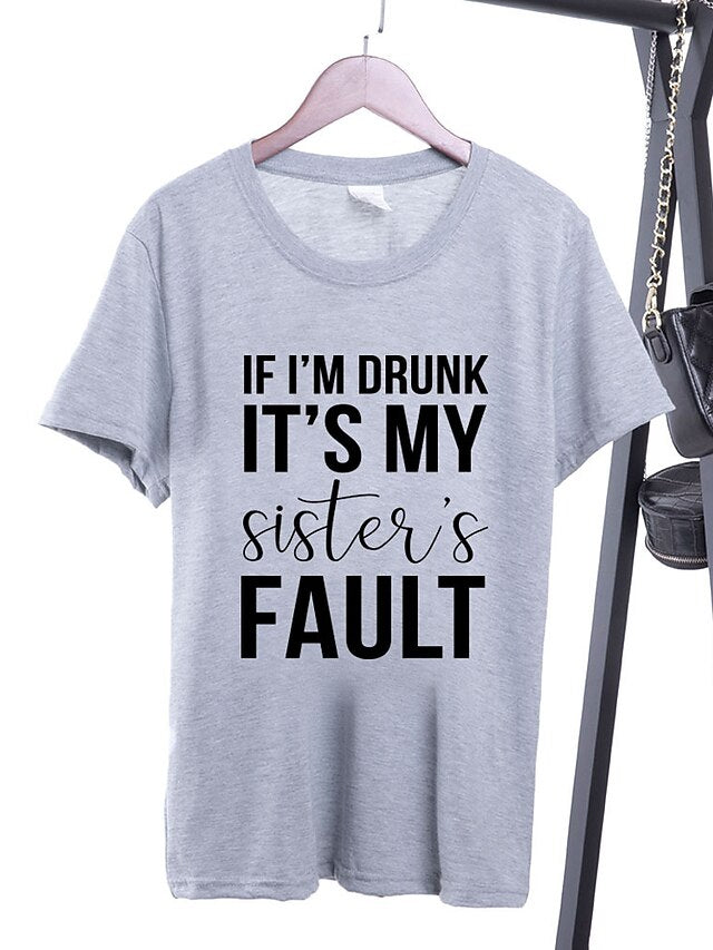 If I'm Drunk It's My Sister's Fault Shirt - LuckyFash™