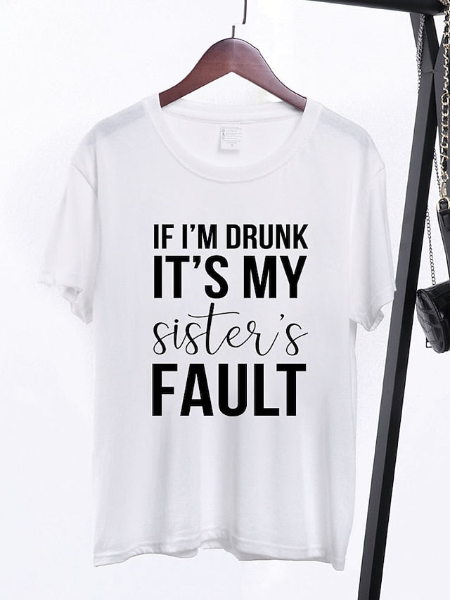If I'm Drunk It's My Sister's Fault Shirt - LuckyFash™
