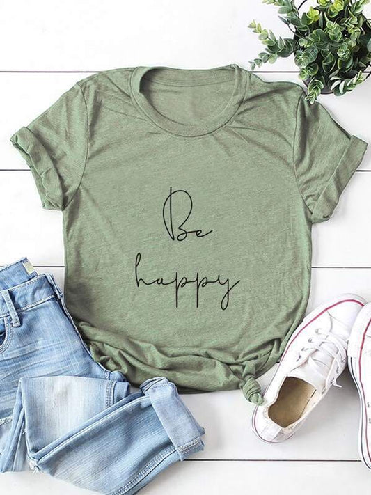 Be Happy Slogan Graphic Short Sleeve Tee - LuckyFash™