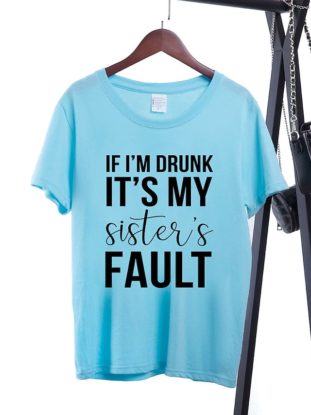 If I'm Drunk It's My Sister's Fault Shirt - LuckyFash™